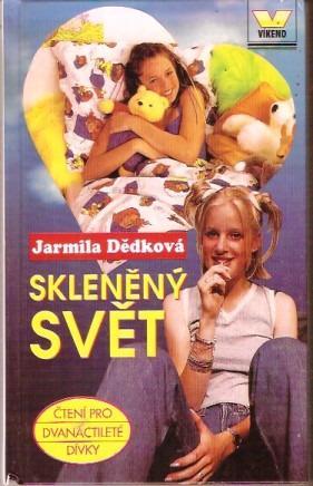 Skleněný svět - Jarmila Dědková