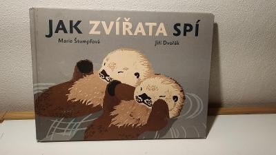 Kniha / pro děti - Jak zvířata spí Jiří Dvořák Marie Štumpfová