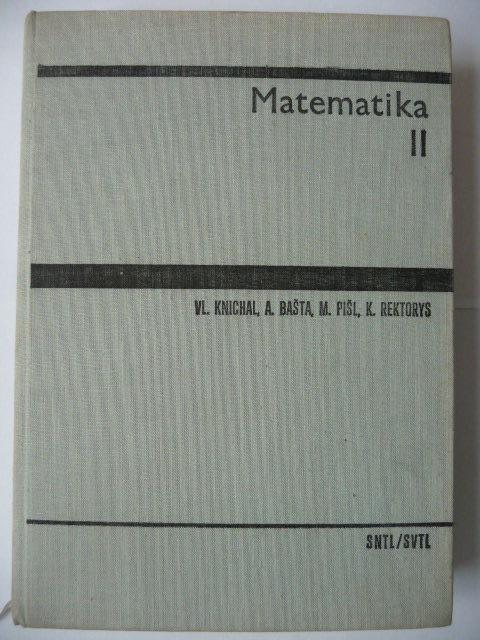 Matematika II - Vladimír Knichal / Alfons Bašta - SNTL 1966 - Učebnice