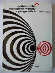 Jednoduché statistické metody v prognostice - Josef Kozák - SNTL 1975