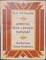 Smolík, Vít: Apoštol Petr a primát papežský