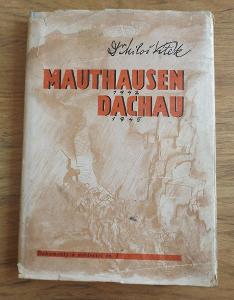 kniha - koncentrační tábor Mauthausen, Dachau 1942-1945, r. 1946, Brno