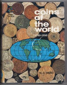 CRAIG, William D.: Coins of the World 1750-.1850. 3. vyd.