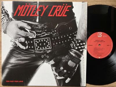 MOTLEY CRUE Too fast EX 1982 ELEKTRA