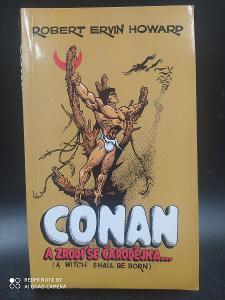 Kniha , Conan a zrodí se čarodějka, Robert Ervin Howard (0620)
