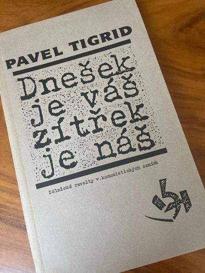 Pavel Tigrid - Dnešek je váš zítřek je náš - Knihy a časopisy