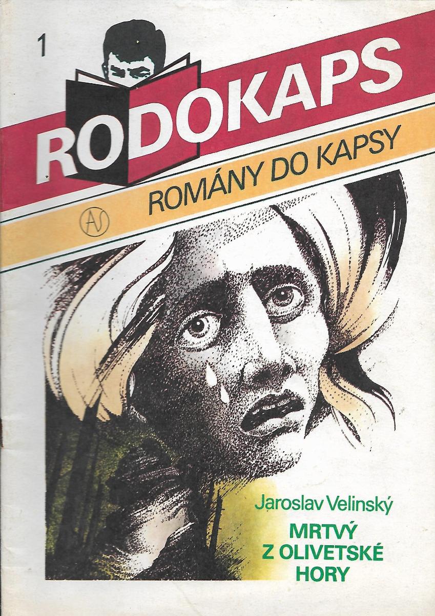 Jaroslav Velinský Mŕtvy z Olivovej hory RODOKOPS 1/90 - Knihy a časopisy