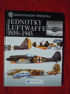 Jednotky Luftwaffe 1939-1945: identifikačná príručka /ako nová/!!!
