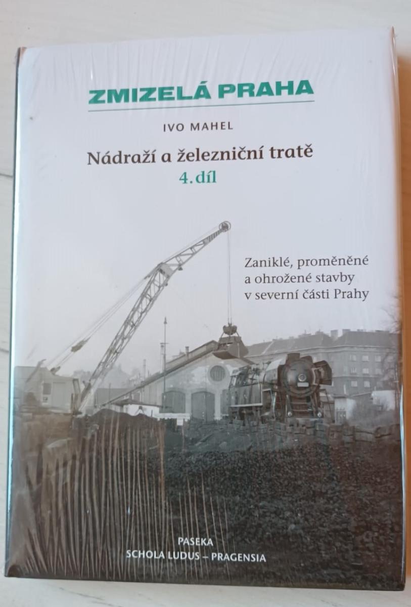 Kniha Zmiznutá Praha - Nádražie a železničné trate - 4. diel - Knihy