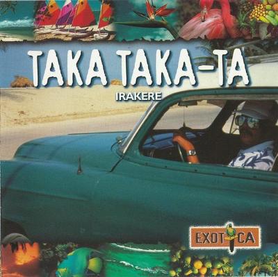 IRAKERE-TAKA TAKA-TA CD ALBUM 1998. AFRO-CUBAN 