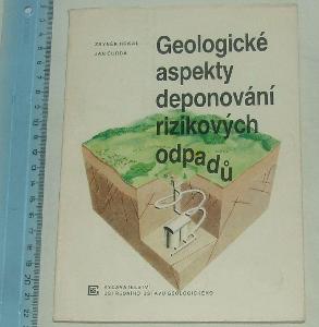 Geologické aspekty deponování rizikových odpadů - Z. Hrkal J. Čurda