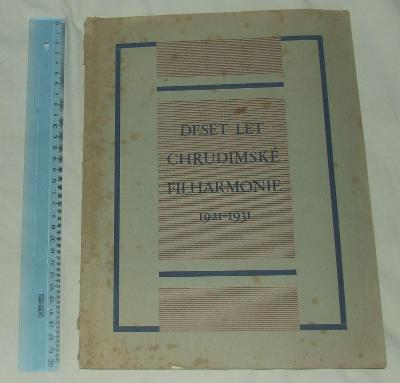 Deset let chrudimské filharmonie - 1921 - 1931 - Chrudim reklama