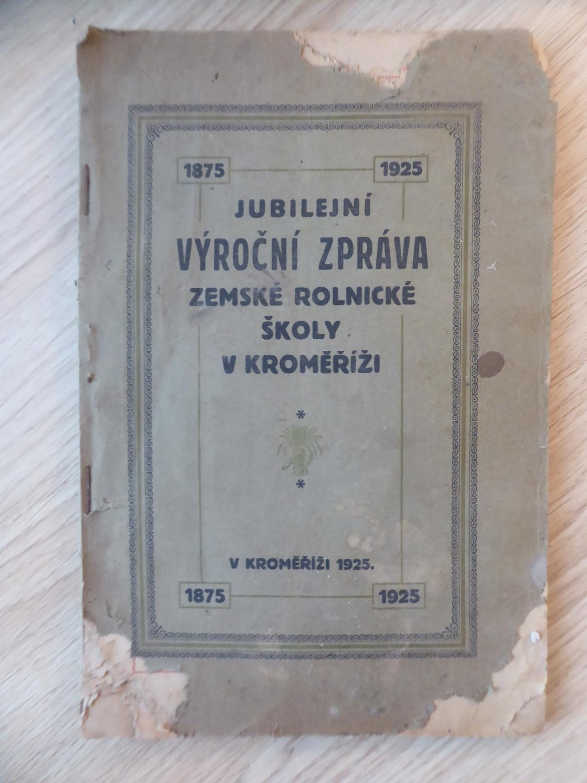 Jubilejná výročná správa krajinskej roľníckej školy v Kroměříži 1925 - Starožitnosti a umenie