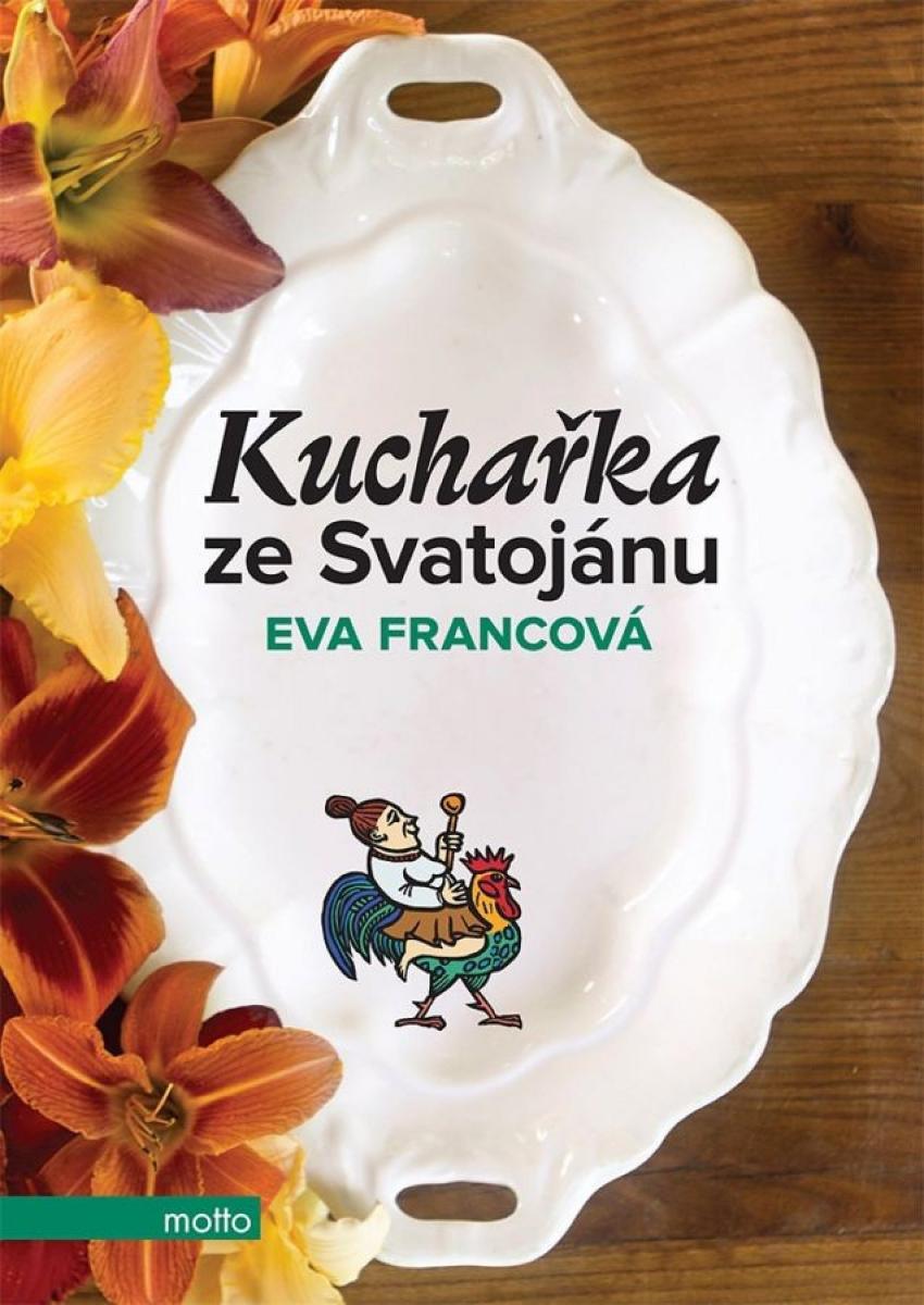 Francová Eva: Kuchárka zo Svätojánu - Knihy a časopisy