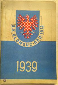 Co jsme vykonali, Ročenka SK Olomouc ASO 1939 - Cekl, J. (red.)