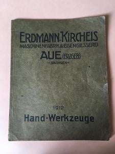 Katalog ručního nářadí rok 1912 Erdmann.Kircheis