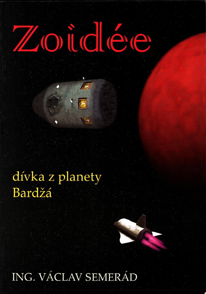 ZOIDÉE - Dívka z planety Bardžá - Knižní sci-fi / fantasy