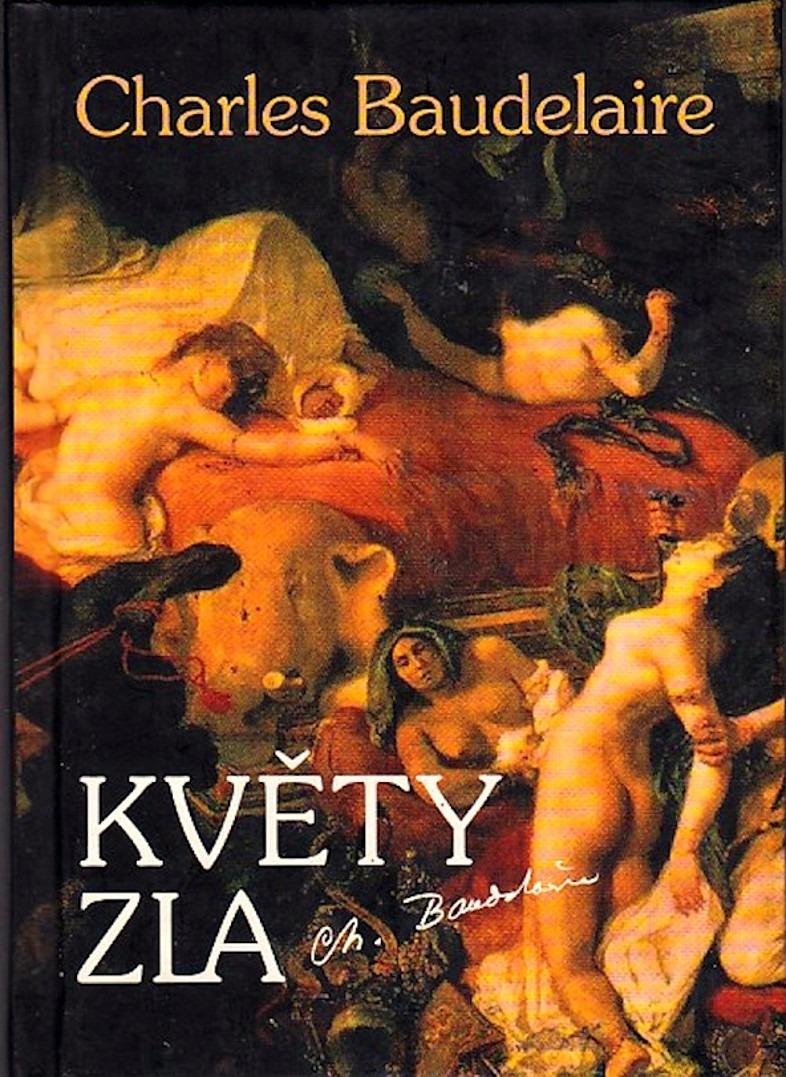 Charles Baudelaire: KVETY ZLA (nový preklad - V. Nezval) - Knihy a časopisy