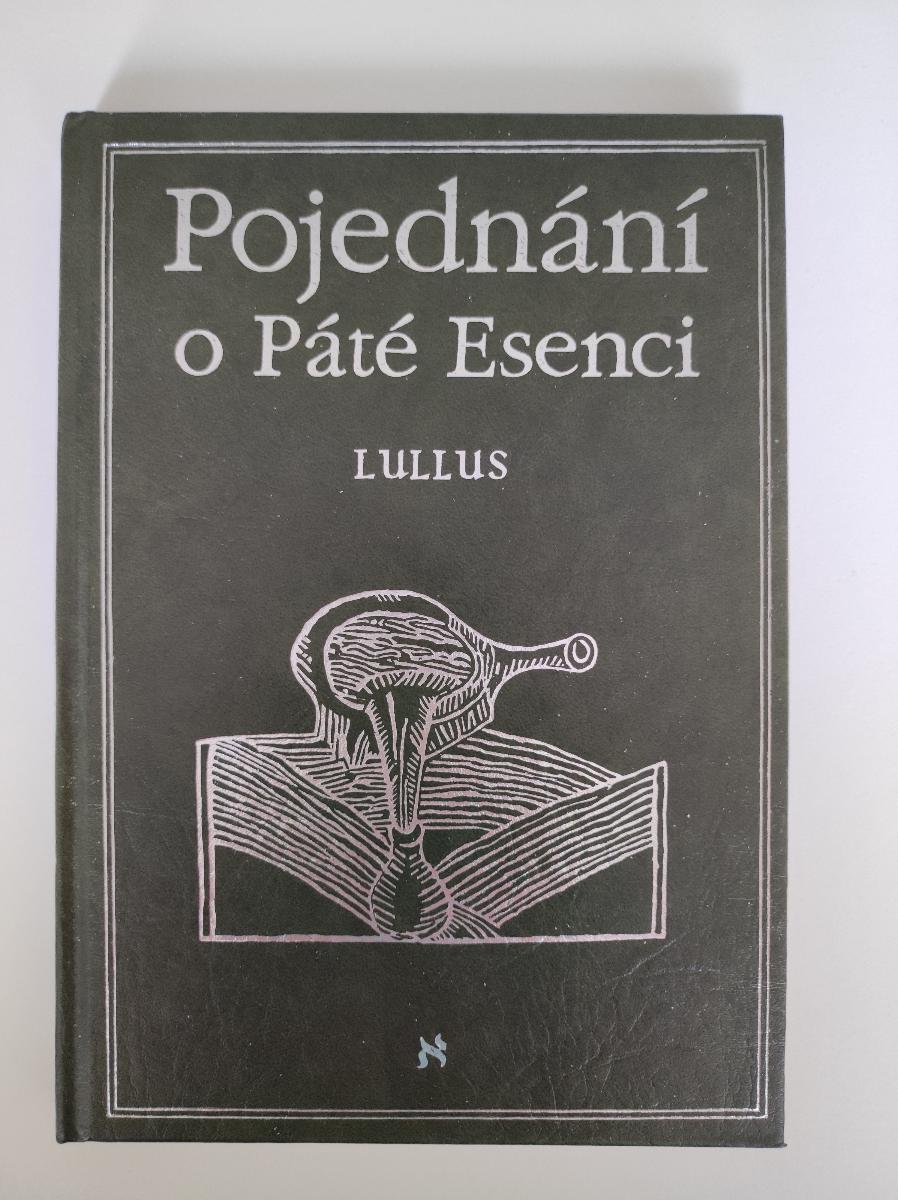 📚 Raymundus Lullus - Pojednanie o Piatej Esencii (1995) 🌞🌛⚗️ - Odborné knihy