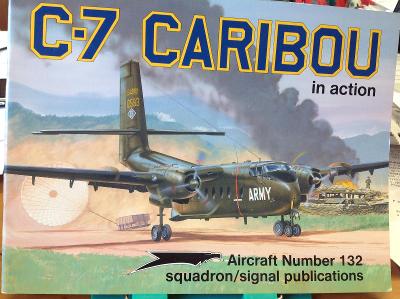 SQUADRON SIGNAL - C-7 Caribou in Action, číslo 132