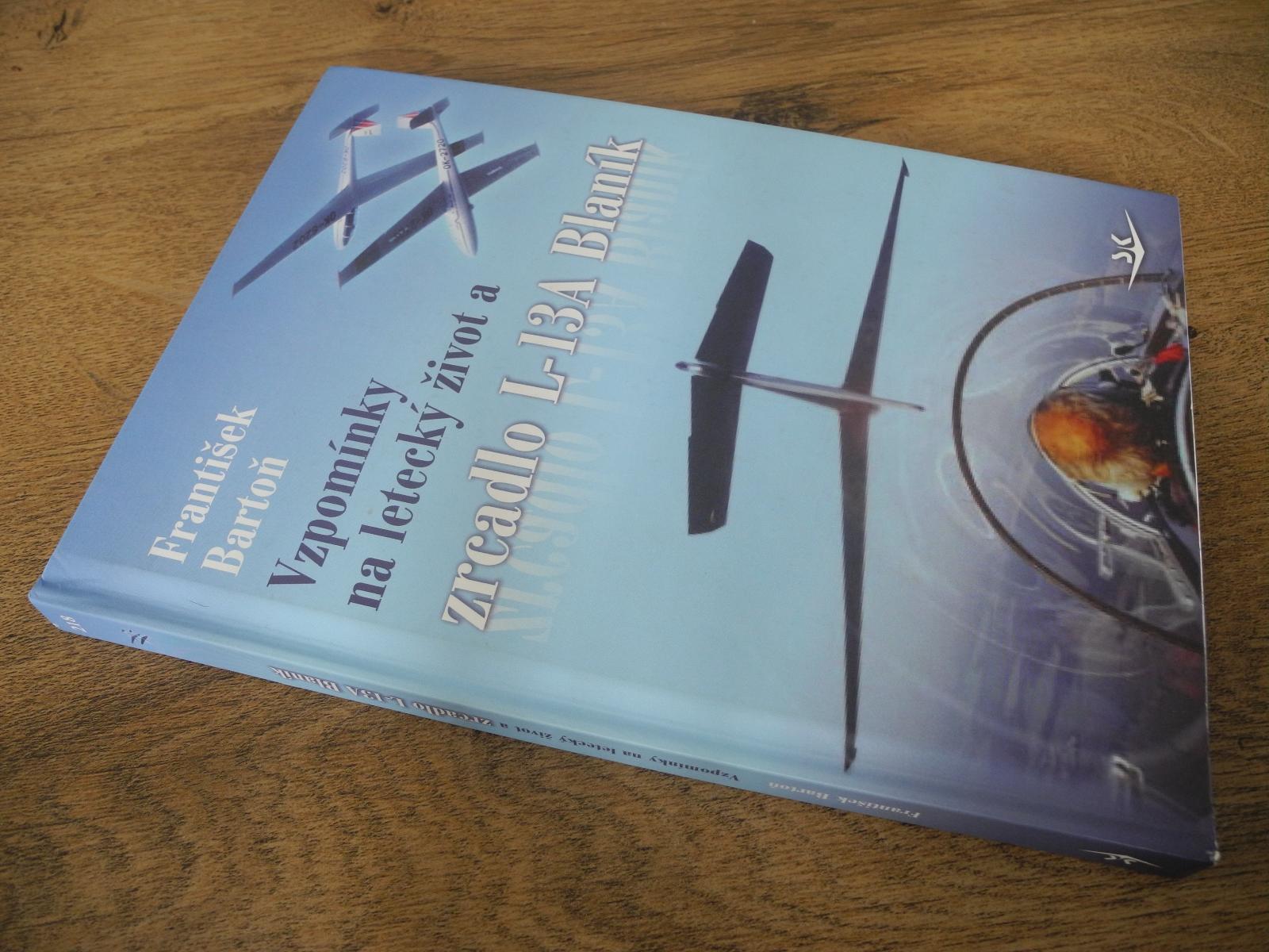 Spomienky na letecký život a zrkadlo L-13A Blaník (letectvo, autogram) - Knihy