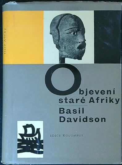 Basil Davidson - Objavenie starej Afriky (Edícia Kolumbus) - Knihy a časopisy