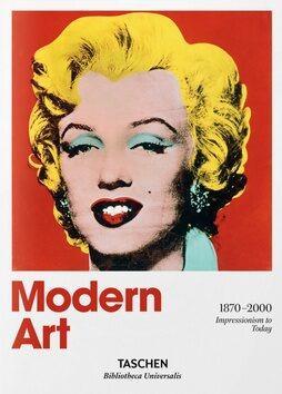 Modern Art 1870 – 2000 (Taschen). Impressionizmus to Today