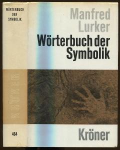 Wörterbuch der Symbolik [= Kröners Taschenausgabe; Band 4