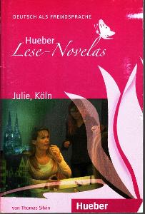 Hueber Lese - Novelas (A1): Julie, Köln (výuka němčiny)