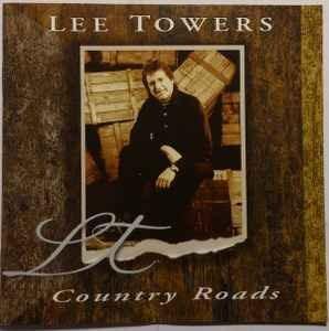LEE TOWERS-COUNTRY ROADS CD ALBUM 1999.