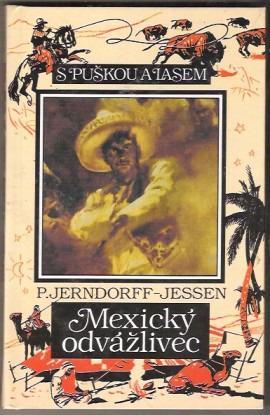 Mexický odvážlivec - P.Jerndorff-Jessen, il.Burian,S puškou a lasem 23