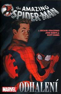 Straczynski Michael, Romita J., Hanna S.: Odhalení Amazing Spider-man