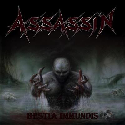 CD - ASSASSIN	 - "Bestia Immundis" 2020 NEW!!!