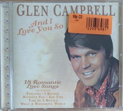 CD - Glen Campbell: And I Love You So  (nové ve folii)