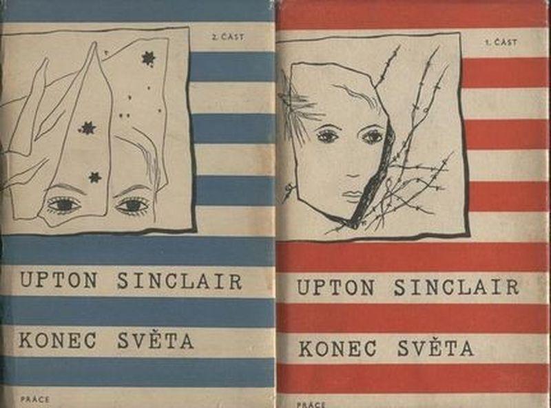 Upton Sinclair - Koniec sveta I., II (Toyen) - Knihy