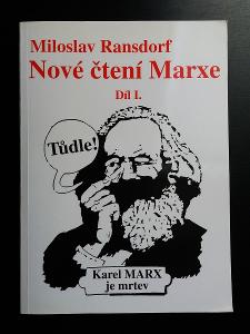 M. RANSDORF: NOVÉ ČTENÍ MARXE I. (MARX JE MRTEV), FUTURA 1996
