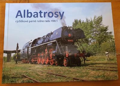 kniha Albatrosy rychlíkové parní lokomotivy řady 498.1 ČSD
