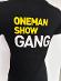 Tričko One Man Show Gang Kazma - Dámske oblečenie