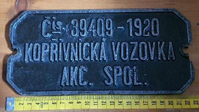 litá cedule štítek z vagónu ČSD vagónka Kopřivnická vozovka rok 1920