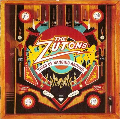 CD ZUTONS - TIRED OF HANGING AROUND