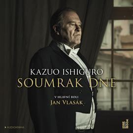 audio kniha SOUMRAK DNE - KAZUO ISHIGURO čte Jan Vlasák