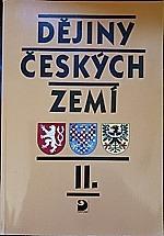 Fišer, Rudolf: Dějiny českých zemí. II., Od poloviny 18. století do ČR