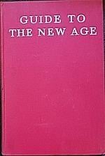 Ingram, Kenneth: Guide to the New Age