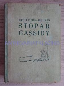 STOPÁR GASSIDY, JOS. PETERKA, JOSEF BOB HURIKÁN, 1941,