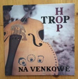 LP / HOP TROP - NA VENKOWĚ - 1993 - RARITA - GERMANY - MONITOR !!!