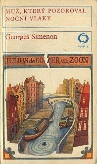 Georges Simenon - Muz ktery pozoroval nocni vlaky