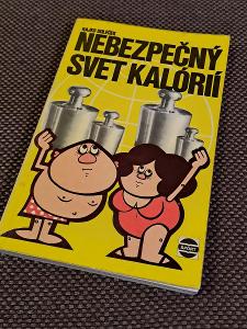 Nebezpečný svět kalórií - Rajko Doleček, 1979