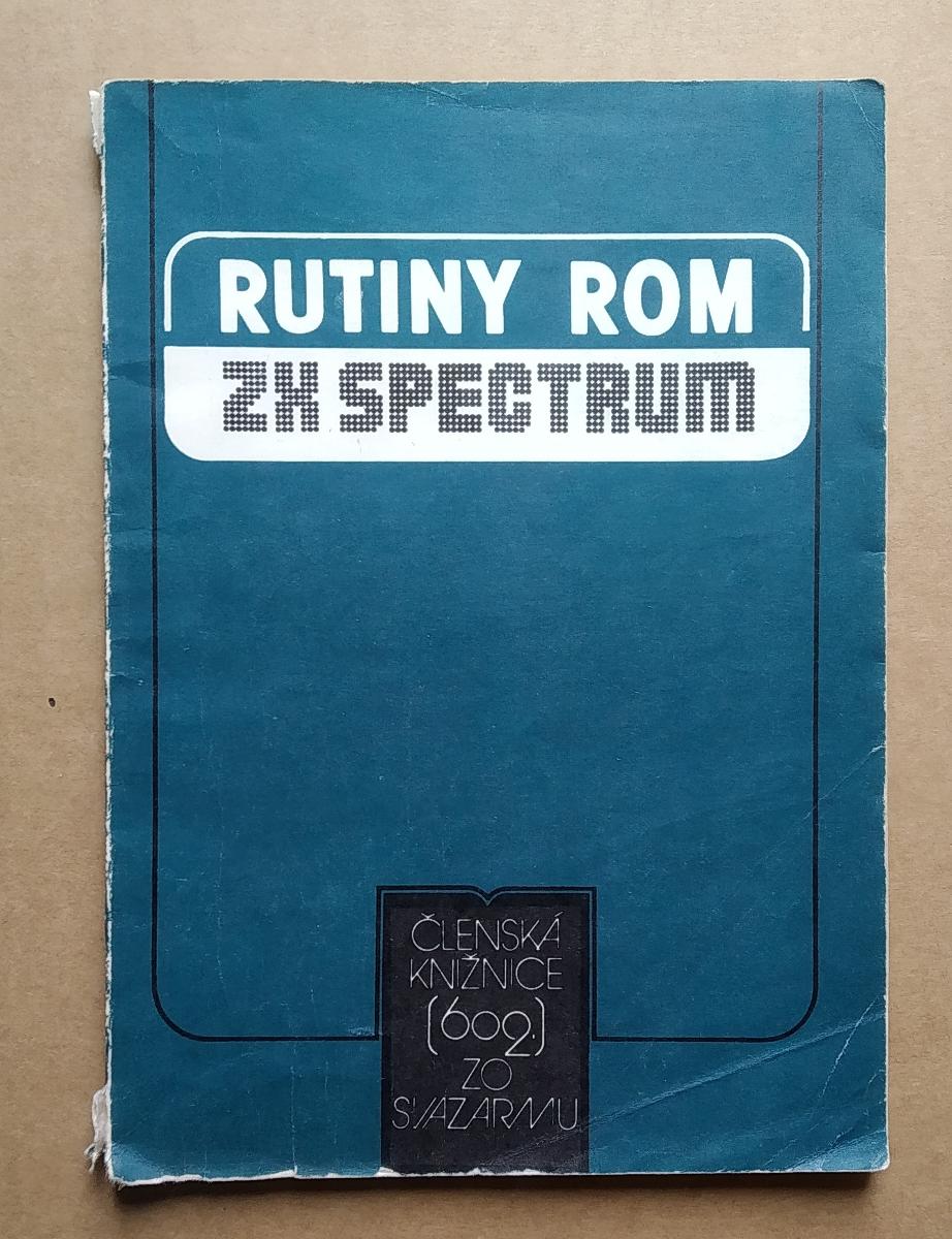 RUTINY ROM - ZX SPECTRUM - Počítače a hry