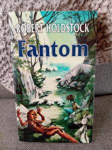 Fantom- Holdstock Robert