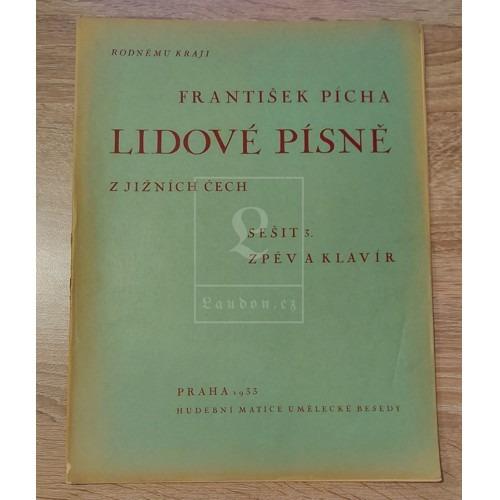 Pícha - Ľudové piesne z južných Čiech: zošti 3. spev a klavír (1933) - Knihy